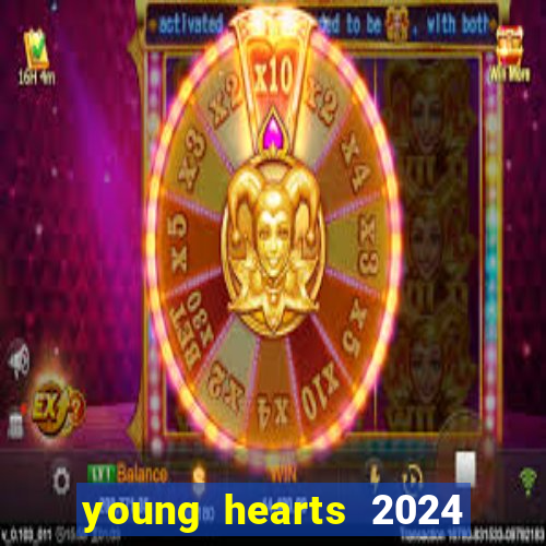 young hearts 2024 online legendado